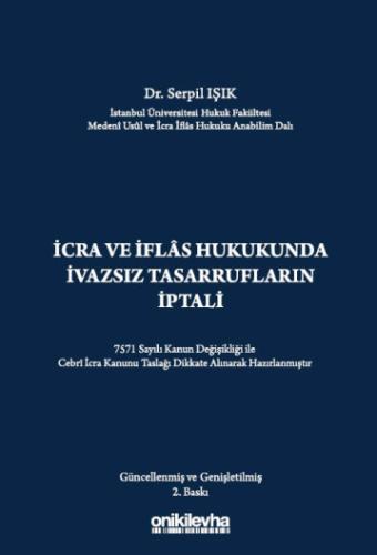 İcra ve İflas Hukukunda İvazsız Tasarrufların İptali Serpil Işık