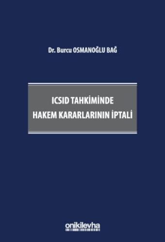 ICSID Tahkiminde Hakem Kararlarının İptali