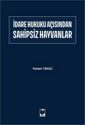 İdare Hukuku Açısından Sahipsiz Hayvanlar