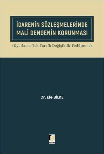 İdarenin Sözleşmelerinde Mali Dengenin Korunması Efe Bilke