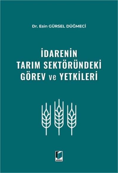 İdarenin Tarım Sektöründeki Görev ve Yetkileri