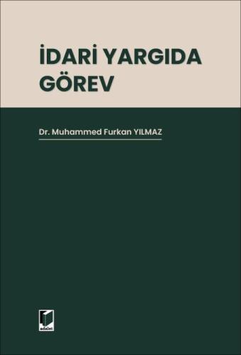 İdari Yargıda Görev Muhammed Furkan Yılmaz