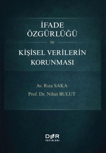 İfade Özgürlüğü ve Kişisel Verilerin Korunması Nihat Bulut