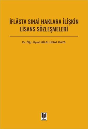 İflasta Sınai Haklara İlişkin Lisans Sözleşmeleri