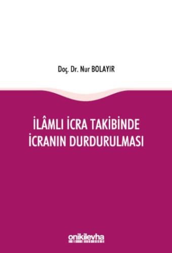 İlamlı İcra Takibinde İcranın Durdurulması