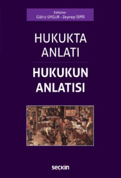 Hukukta Anlatı - Hukukun Anlatısı