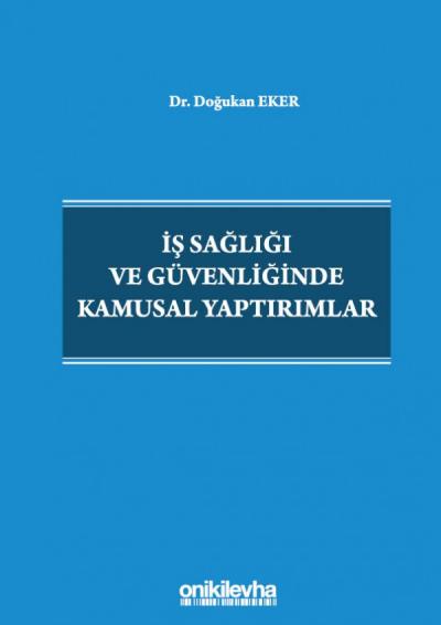 İş Sağlığı ve Güvenliğinde Kamusal Yaptırımlar