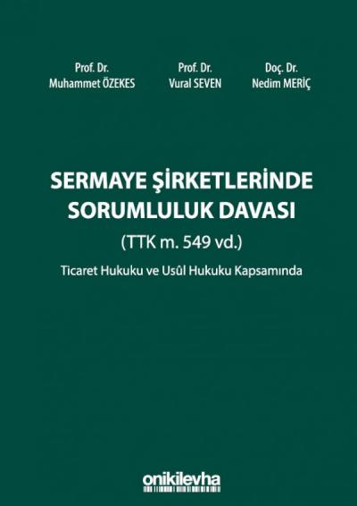 Sermaye Şirketlerinde Sorumluluk Davası (TTK m. 549 vd.)