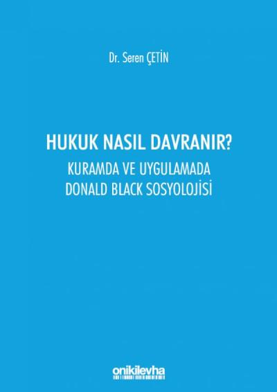 Hukuk Nasıl Davranır?