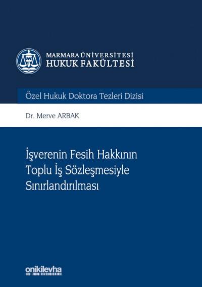 İşverenin Fesih Hakkının Toplu İş Sözleşmesiyle Sınırlandırılması