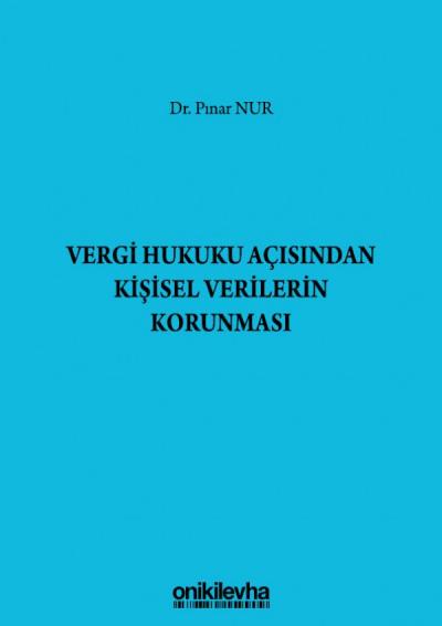 Vergi Hukuku Açısından Kişisel Verilerin Korunması