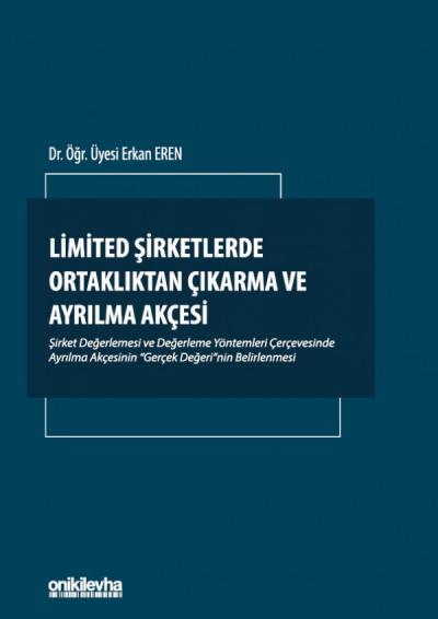 Limited Şirketlerde Ortaklıktan Çıkarma ve Ayrılma Akçesi