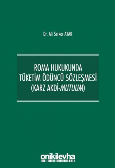 Roma Hukukunda Tüketim Ödüncü Sözleşmesi