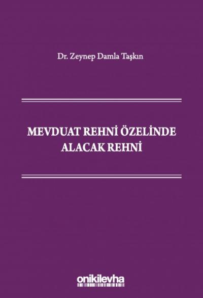 Mevduat Rehni Özelinde Alacak Rehni