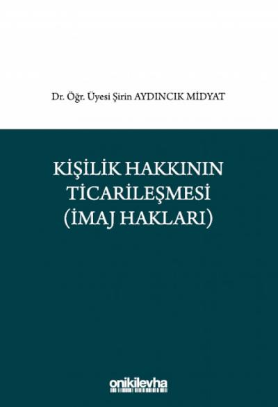 Kişilik Hakkının Ticarileşmesi
