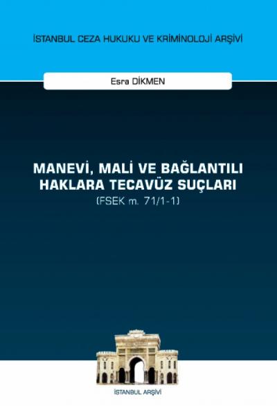 Manevi, Mali ve Bağlantılı Haklara Tecavüz Suçları