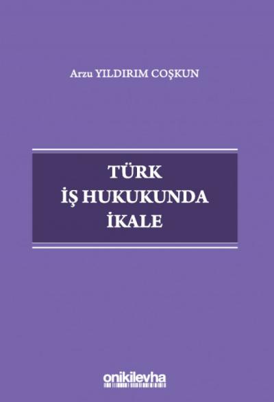 Türk İş Hukukunda İkale