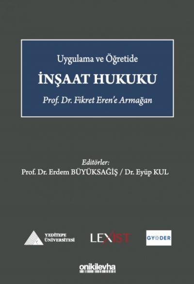 Uygulama ve Öğretide İnşaat Hukuku
