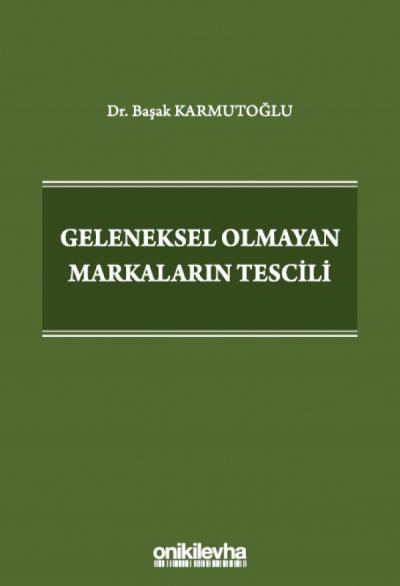 Geleneksel Olmayan Markaların Tescili