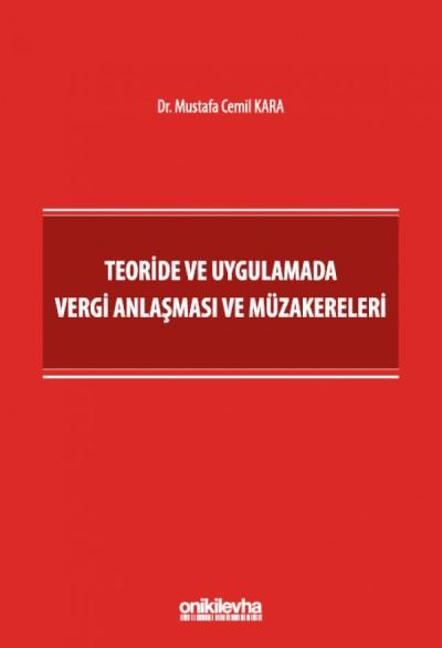 Teoride ve Uygulamada Vergi Anlaşması ve Müzakereleri