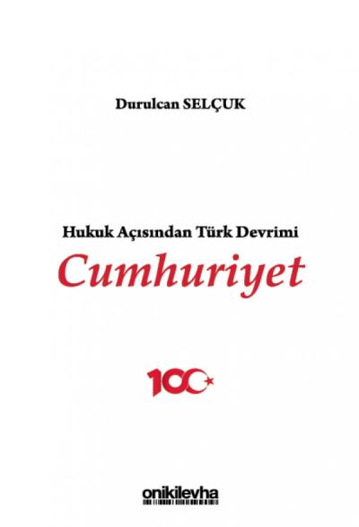 Hukuk Açısından Türk Devrimi Cumhuriyet