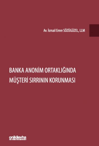 Banka Anonim Ortaklığında Müşteri Sırrının Korunması