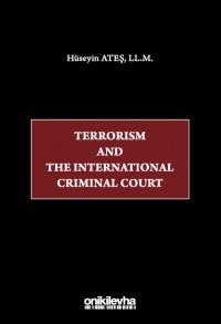 Terrorism and the International Criminal Court Hüseyin Ateş