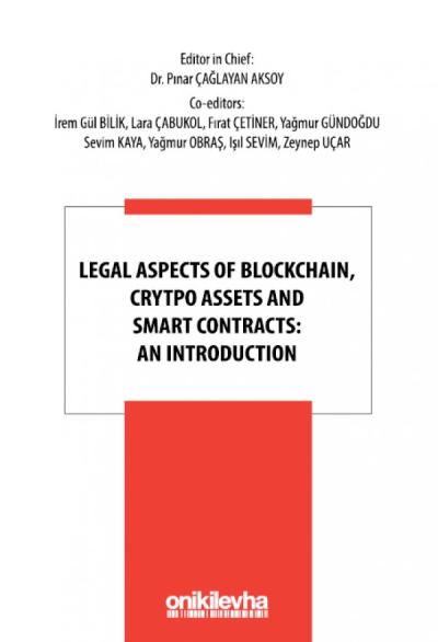Legal Aspects of Blockchain, Crytpo Assets and Smart Contracts An Introduction