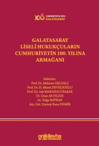Galatasaray Liseli Hukukçuların Cumhuriyetin 100. Yılına Armağanı Mehm