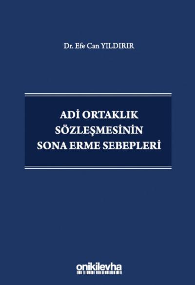 Adi Ortaklık Sözleşmesinin Sona Erme Sebepleri Efe Can Yıldırır