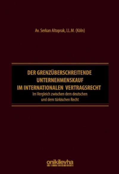 Der grenzüberschreitende Unternehmenskauf im internationalen Vertragsrecht