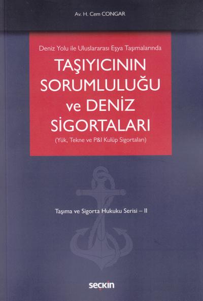 Taşıyıcının Sorumluluğu ve Deniz Sigortaları