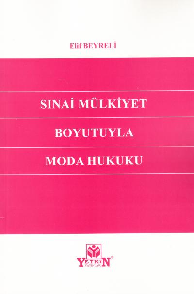 Sınai Mülkiyet Boyutuyla Moda Hukuku