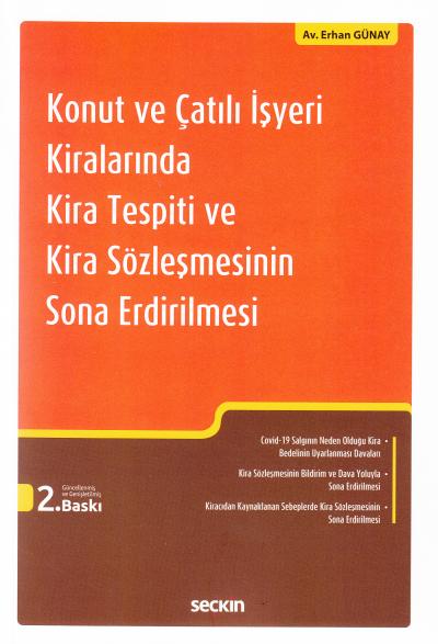 Konut ve Çatılı İşyeri Kiralarında Kira Tespiti ve Kira Sözleşmesinin Sona Erdirilmesi