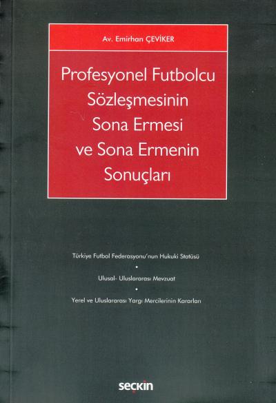 Profesyonel Futbolcu Sözleşmesinin Sona Ermesi ve Sona Ermenin Sonuçları