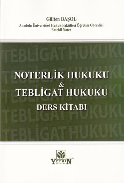Noterlik Hukuku ve Tebligat Hukuku Ders Kitabı