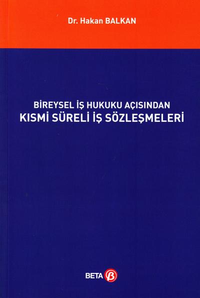 Bireysel İş Hukuku Açısından Kısmi Süreli İş Sözleşmeleri