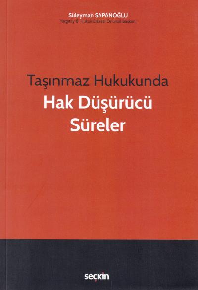 Taşınmaz Hukukunda Hak Düşürücü Süreler