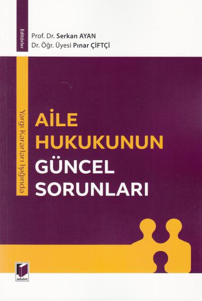 Aile Hukukunun Güncel Sorunları