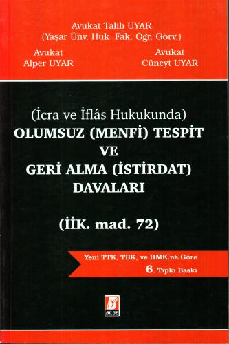 Olumsuz (Menfi) Tespit ve Geri Alma (İstirdat) Davaları ( İİK. mad. 72