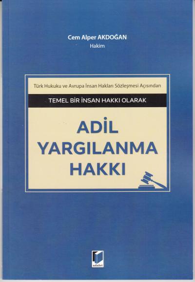 Adil Yargılanma Hakkı