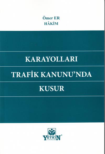 Karayolları Trafik Kanunun'nda Kusur