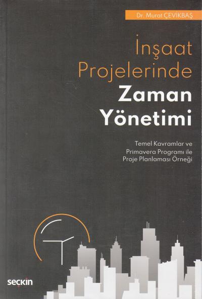 İnşaat Projelerinde Zaman Yönetimi