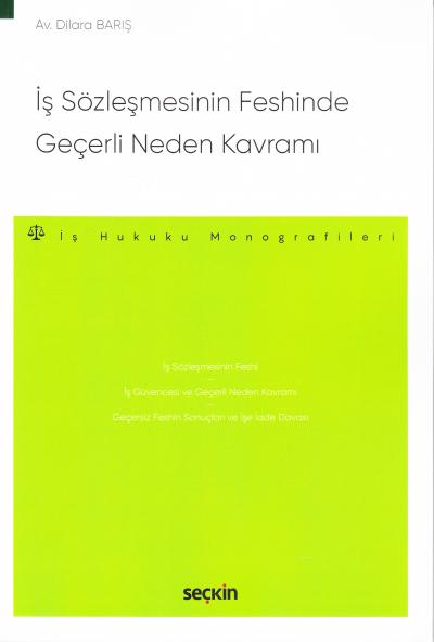 İş Sözleşmesinin Feshinde Geçerli Neden Kavramı
