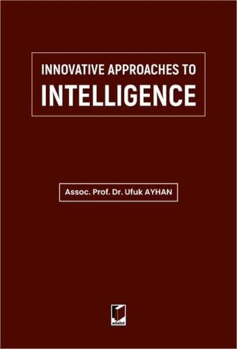 Innovative Approaches To Intelligence Ufuk Ayhan