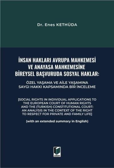 İnsan Hakları Avrupa Mahkemesi ve Anayasa Mahkemesine Bireysel Başvuruda Sosyal Haklar