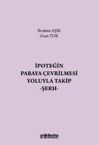 İpoteğin Paraya Çevrilmesi Yoluyla Takip - Şerh