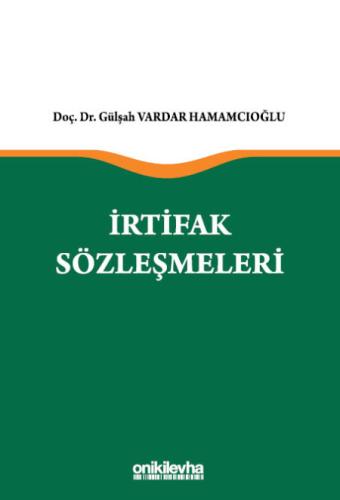 İrtifak Sözleşmeleri Gülşah Vardar Hamamcıoğlu