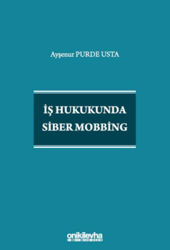 İş Hukukunda Siber Mobbing