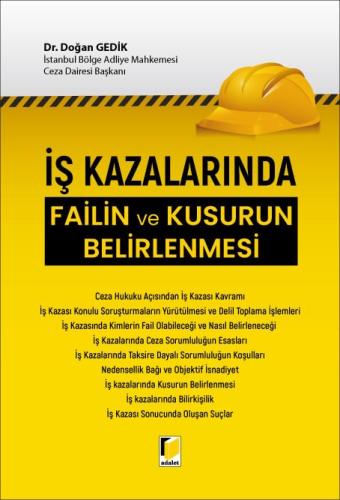 İş Kazalarında Failin ve Kusurun Belirlenmesi Doğan Gedik
